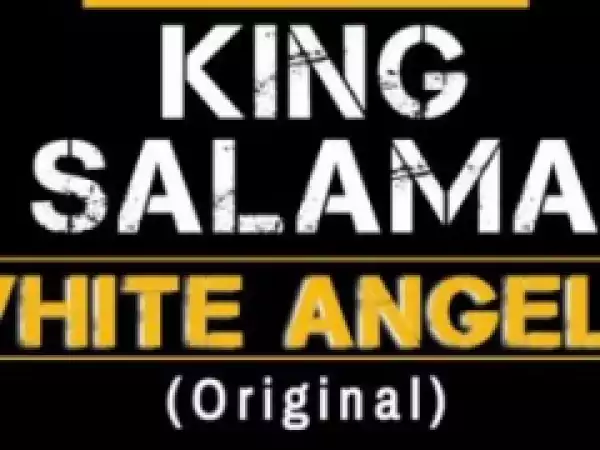 King Salama - White Angels